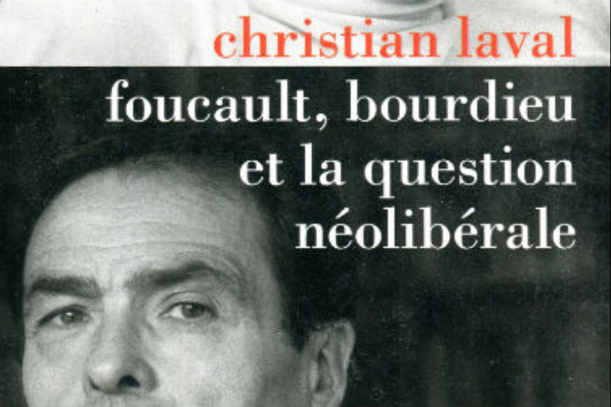 La vie est un roman # 16 octobre 2018 - Christian Laval nous parle de Foucault, Bourdieu et la question néolibérale