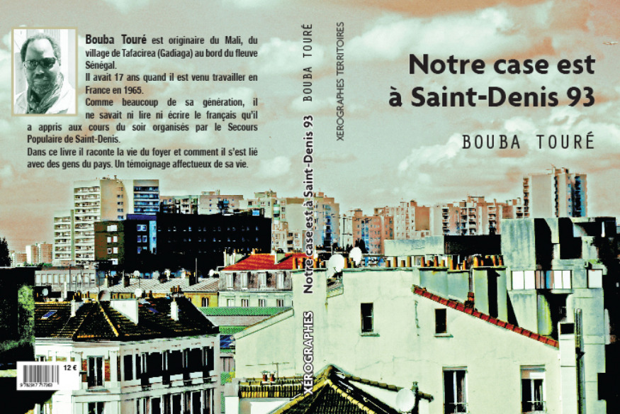 Odyssées immigrées # 18 novembre 2016 - "Notre case est à Saint-Denis 93" avec Bouba Touré (auteur) -