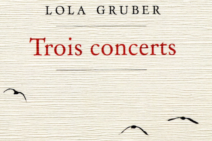 La vie est un roman # 5 février 2019 # Lola Gruber nous parle de Trois concerts - Phébus Editions