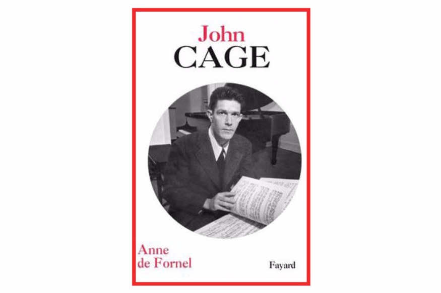 La vie est un roman # 28 mai 2019 # Anne de Fornel nous raconte John Cage.