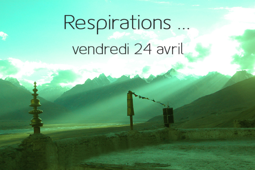 Respirations # 24 avril 2020 : La méditation altruiste, rencontre avec Laurent Mallet