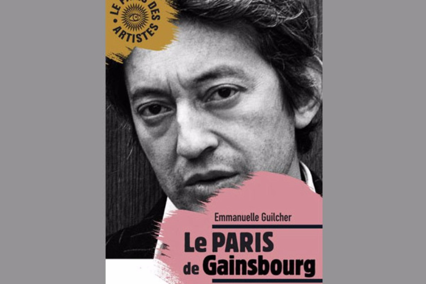 La vie est un roman # 12 mai 2020 - Emmanuelle Guilcher nous raconte le Paris de Serge Gainsbourg