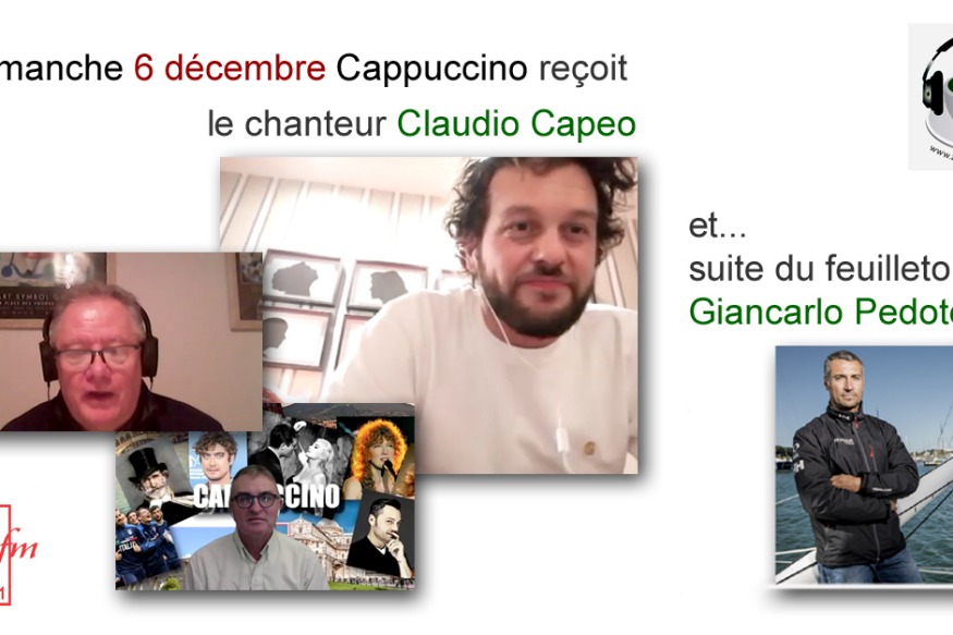 Cappuccino # 06 décembre 2020 - Invité : Claudio Capéo