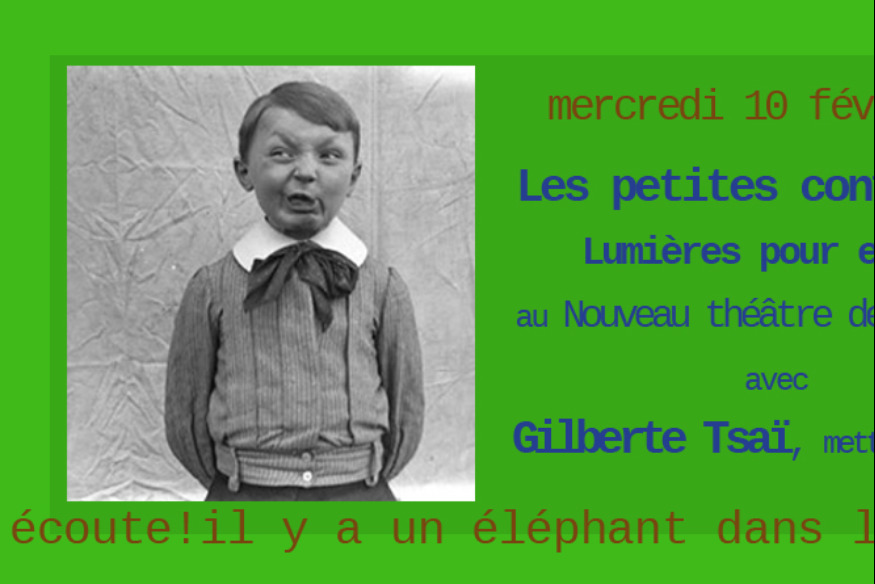 Ecoute ! Il y a un éléphant... # 10 février 2021 - Les Petites conférences, du Nouveau théâtre de Montreuil