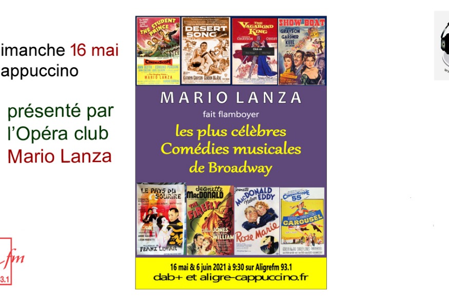 Cappuccino # 16 mai 2021 - spéciale Mario Lanza interprète de comédies musicales
