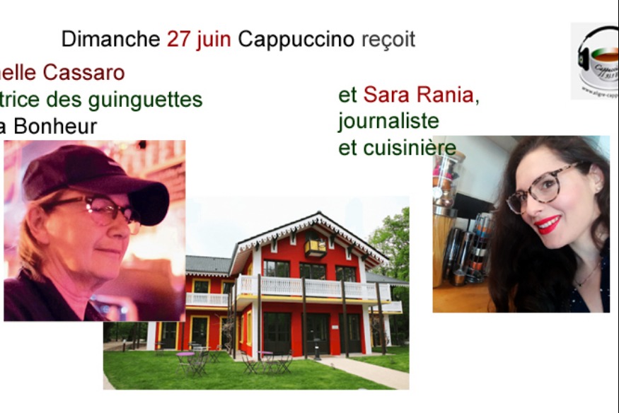 Cappuccino # 27 juin 2021 - invitées : Michelle Cassaro et Sara Rania