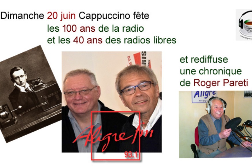 Cappuccino # 20 juin spéciale 40 ans des radios libres et 100 ans de la radio