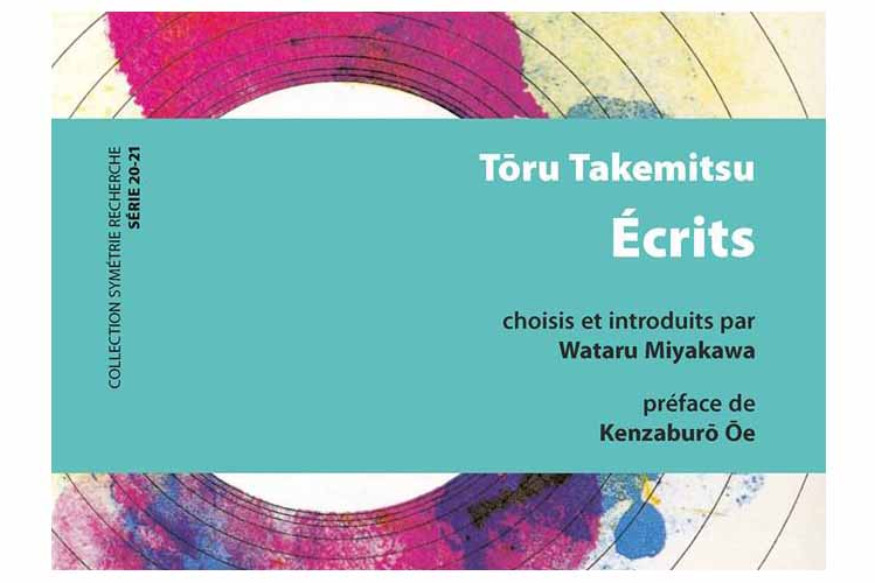 La vie est un roman # 18 décembre 2018 # Tōru Takemitsu, Ecrits, livre présenté par Véronique Brindeau.