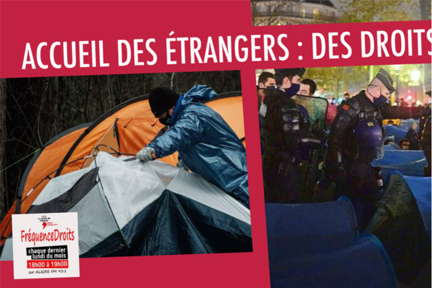 Fréquence Droits # 25 octobre 2021 - Accueil des étrangers : des droits bafoués