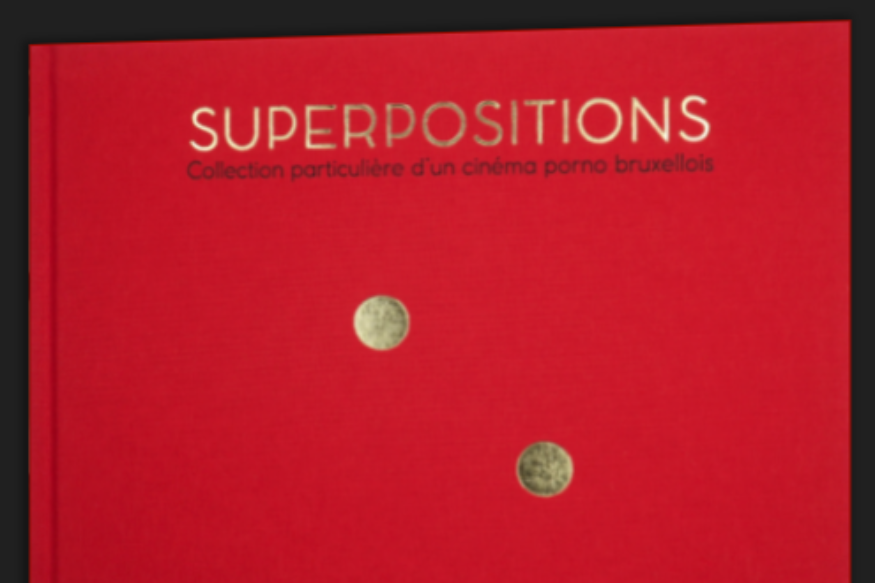 La vie est un roman # 09 novembre 2021 - Superpositions : collection particulière d'un cinéma porno bruxellois présentée par Jean-Pierre Bouyxou