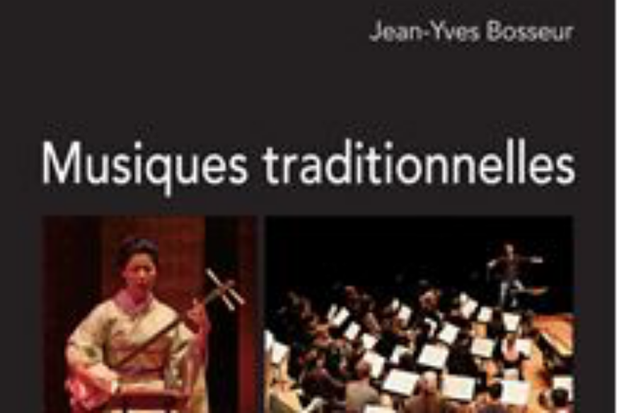 La vie est un roman # 15 mars 2022 - "Musiques traditionnelles et création contemporaine", Jean-Yves Bosseur