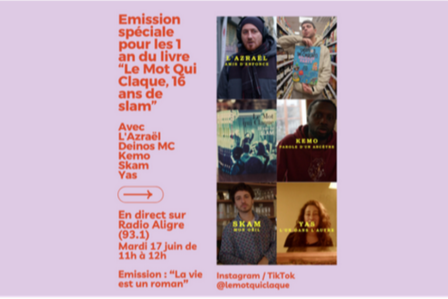 La vie est un roman # 17 juin 2025 – Le Mot Qui Claque, 16 ans de Slam.
