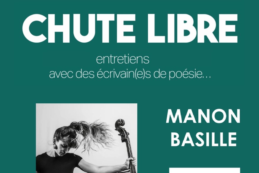 Chute Libre # 18 Septembre - Besoin de mains, envie de voix, avec Manon Basille